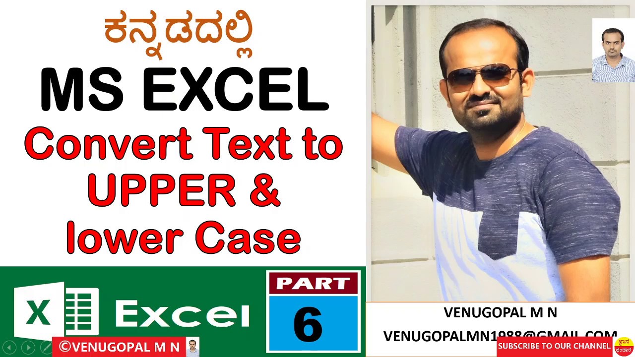MS Excel In Kannada : Part-6 : How to Convert Text to UPPER Case & Lower Case : Venugopal M N