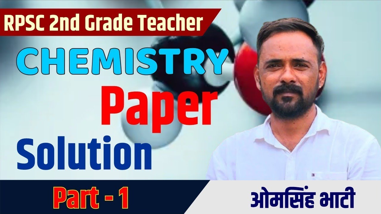 CHEMISTRY II EASY SELECTION CHEMISTRY PAPER SOLUTION II OM SINGH BHATI