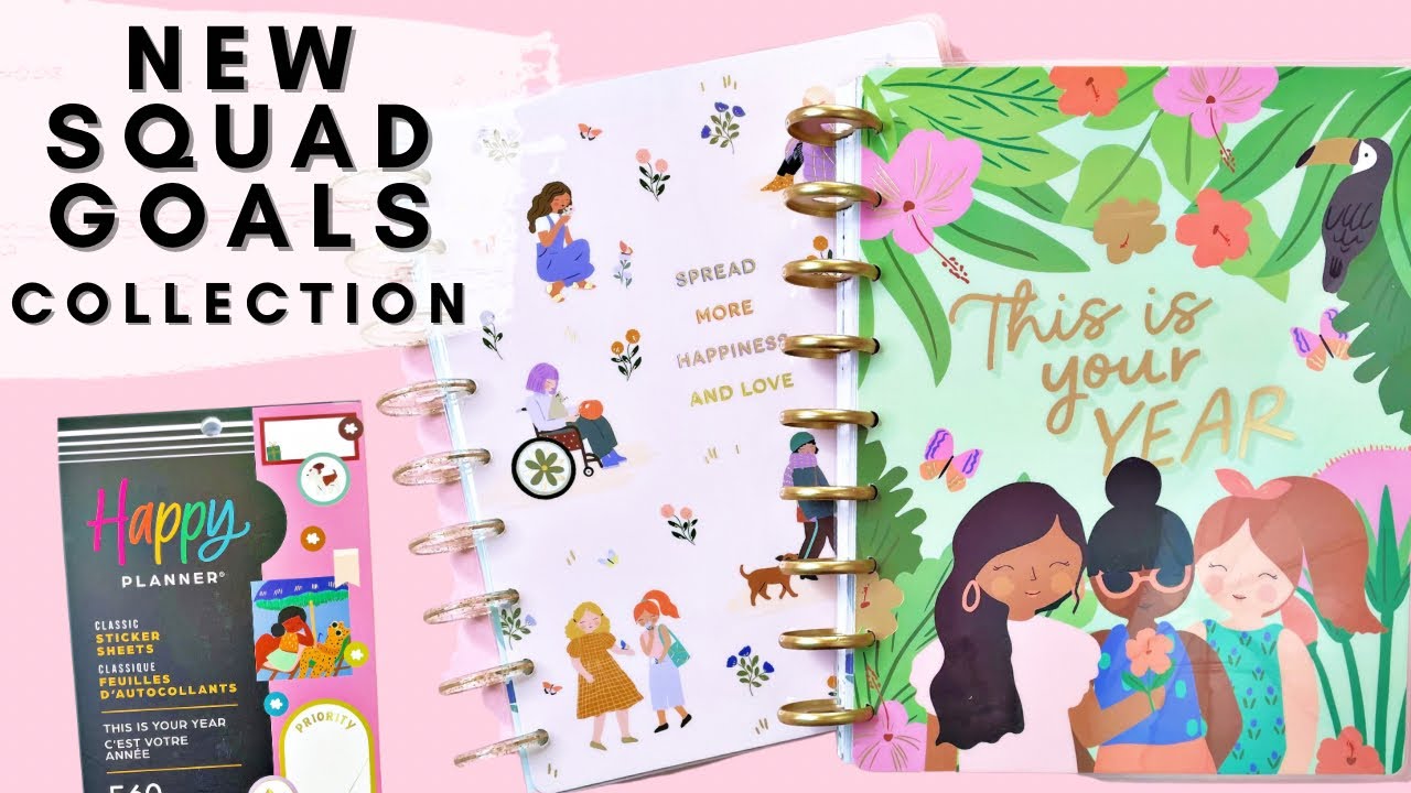 NEW SQUAD GOALS COLLECTION | THE HAPPY PLANNER