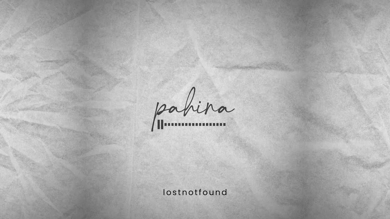 Pahina - LostNotFound (Official Lyric Video)