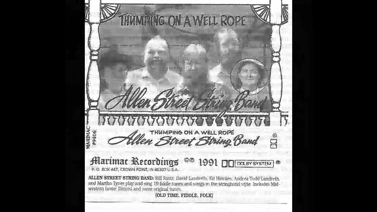 Allen Street String Band, Thumping On a Well Rope