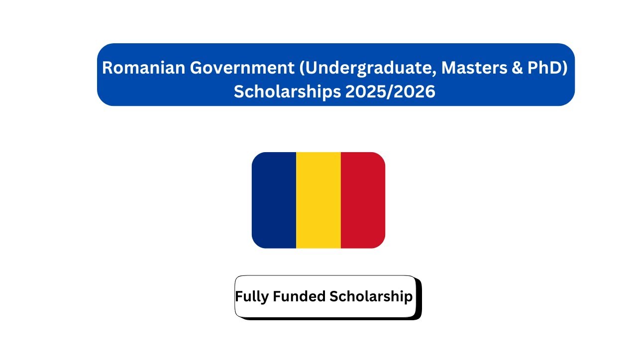 Romanian Government (Undergraduate, Masters & PhD) Scholarships