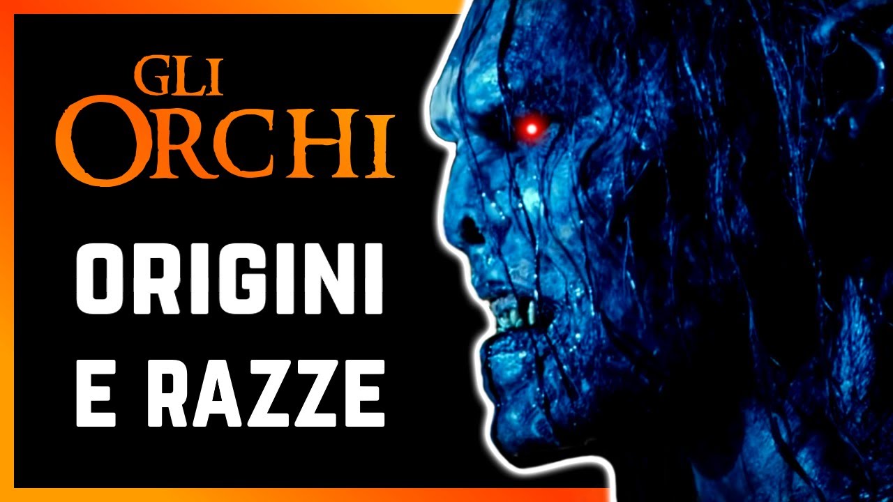 La STORIA degli ORCHI del Signore degli Anelli