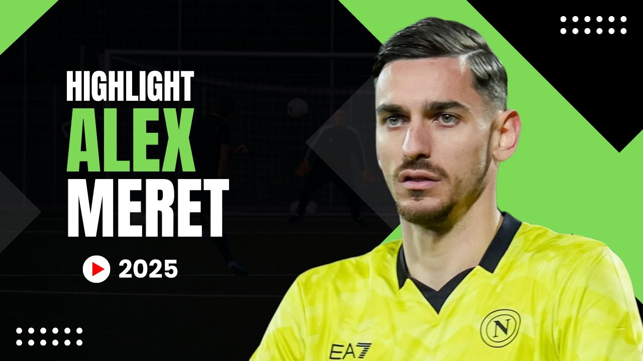 Alex Meret - Skills & Highlight - 2024
