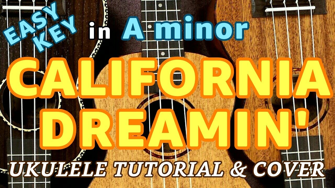 California Dreamin' | Ukulele Tutorial & Cover (Play Along) w/ LYRICS & CHORDS, EASY Key