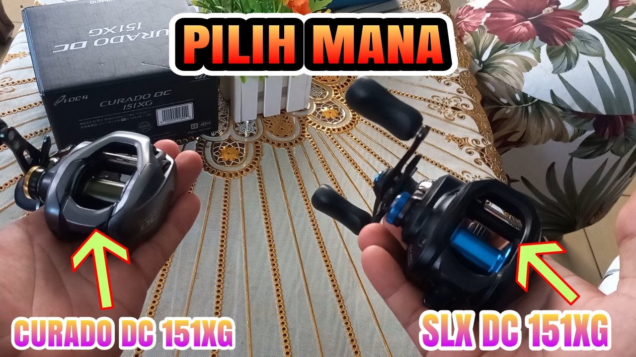 REEL BAITCASTING COMPARISON,CURADO DC 151 XG VS SLX DC 151 XG!#100
