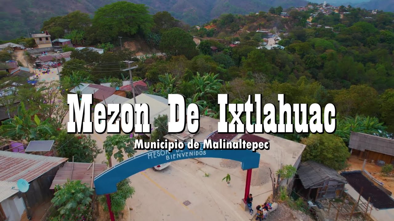 VIDEO AEREO - Mezon de Ixtlahuac Municipio De Malinaltepec Guerrero 2025