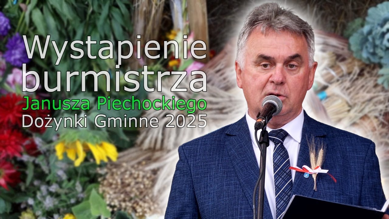 Wystąpienie burmistrza Janusza Piechockiego w trakcie Dożynek 2025