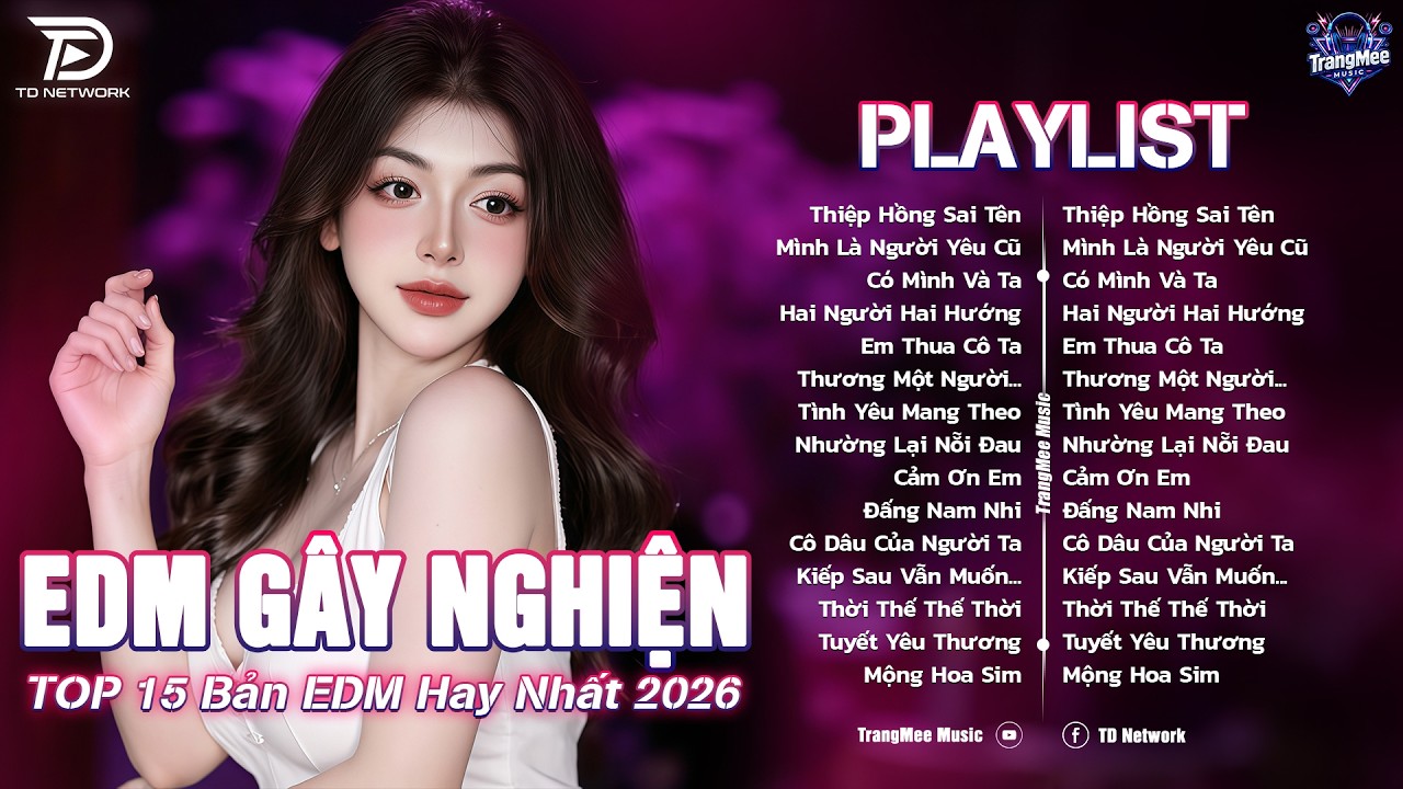 Thiệp Hồng Sai Tên Remix ♫ BXH Nhạc Trẻ EDM Hot Trend TRIỆU VIEW-Top 15 Bản EDM TikTok Hay Nhất 2026