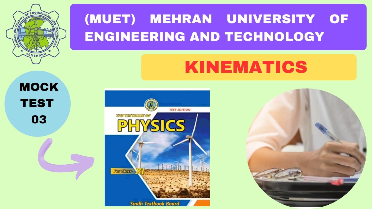 Kinematics | Acceleration, Velocity, Equations of Motion  | MUET Preparation 2026 | Mock Test 03