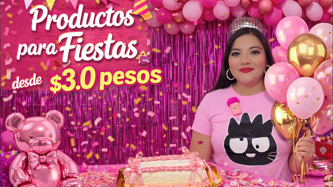 Qué Locura😱Productos para Fiestas desde $3.0 pesitos🤑Te digo donde puedes conseguirlos😦De locura🙃