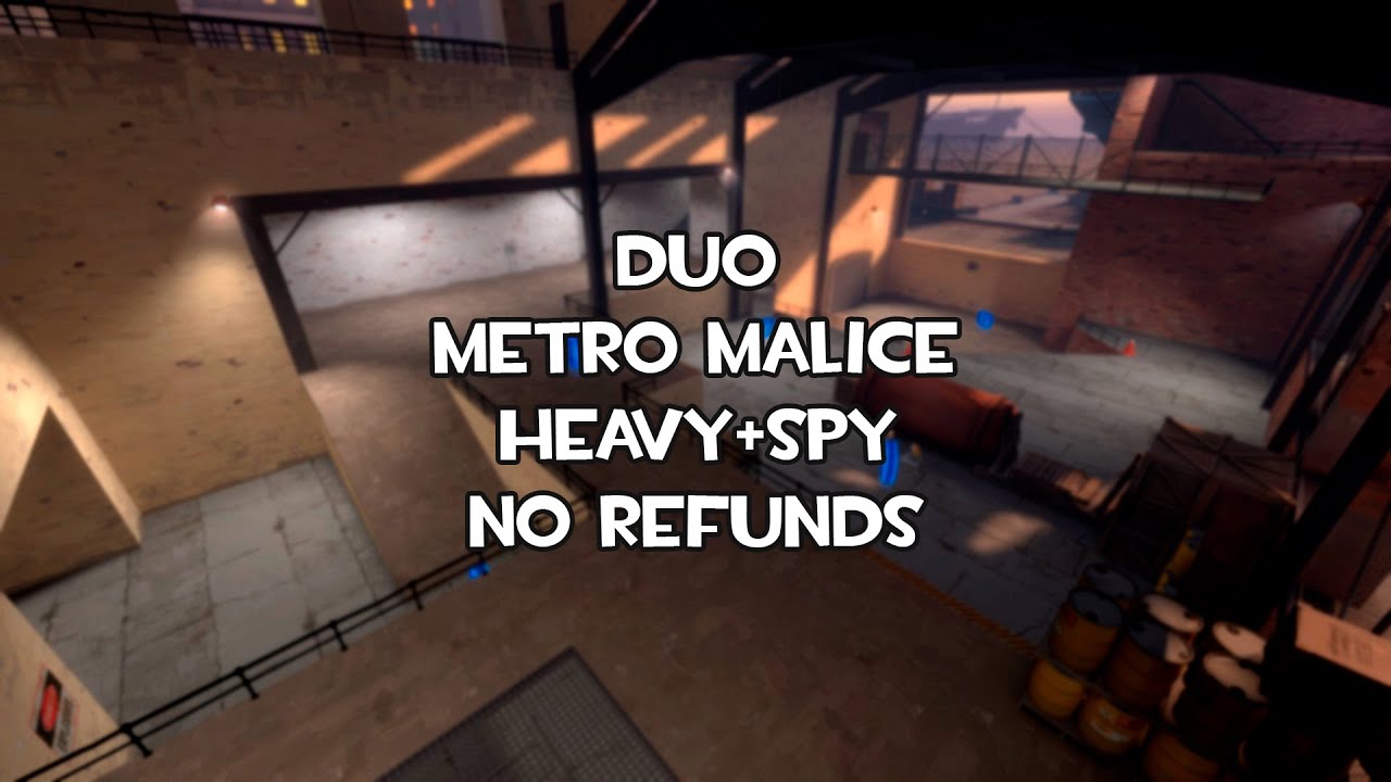 Metro Malice adv Heavy+Spy duo NR ft. @MvMAngel