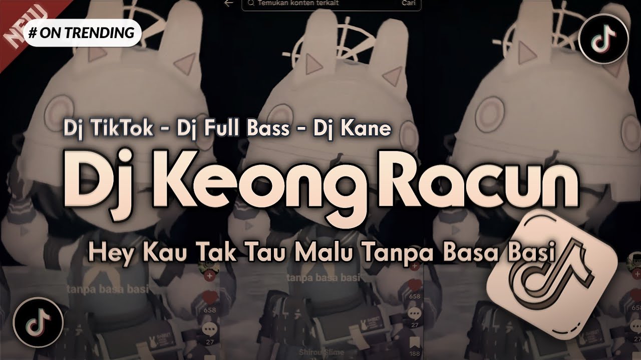 DJ KEONG RACUN DJ HEY KAU TAK TAU MALU SLOW FULL SONG TIKTOK TERBARU