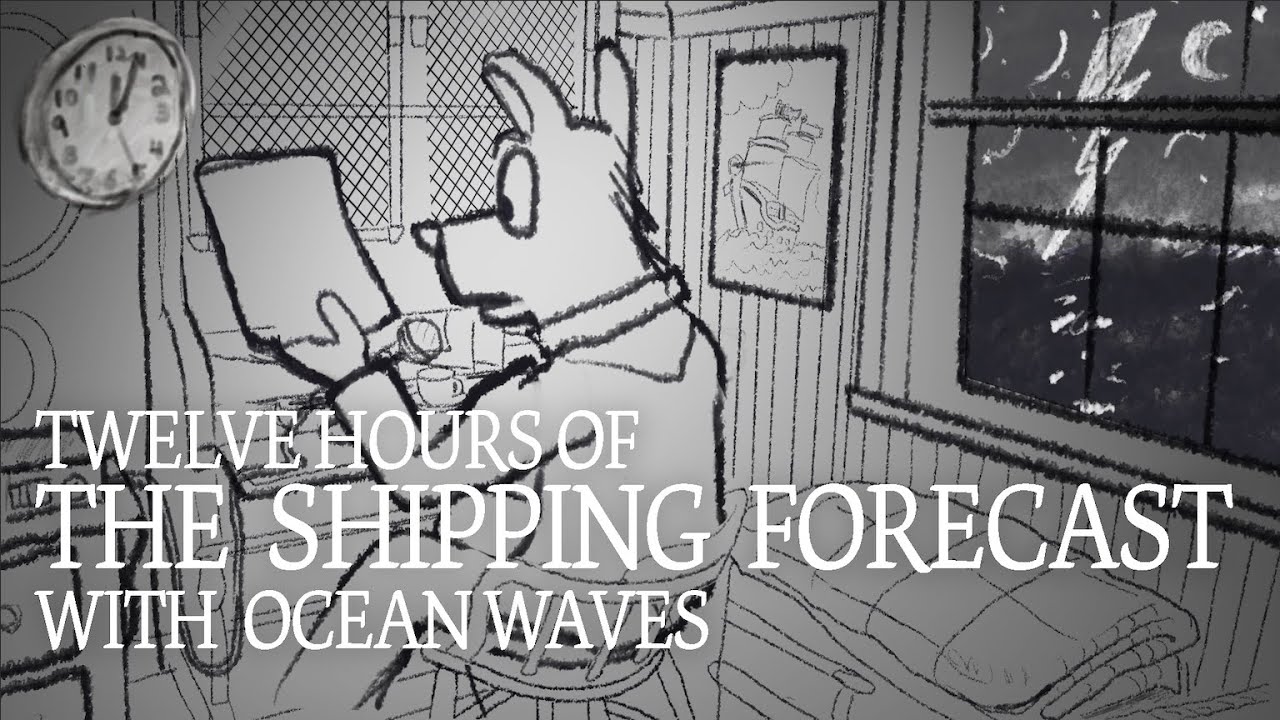 12 hour BBC Shipping Forecast 😴 with ocean waves of white noise Adorable Animation