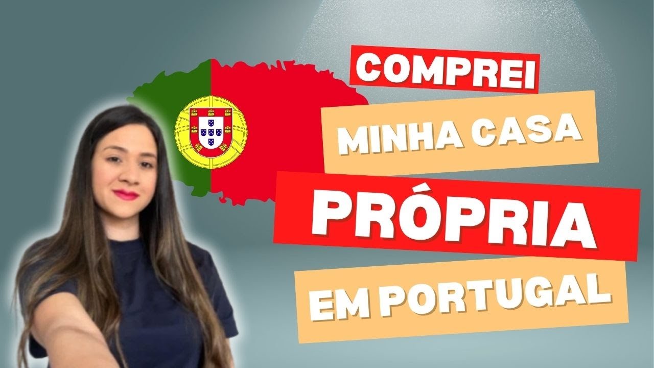 Comprei minha Casa pr&oacute;pria depois de 2 anos morando em Portugal! 🇵🇹
