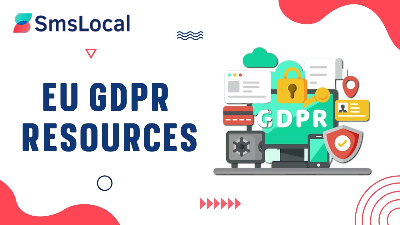 EU GDPR Resources: Your Guide to Compliance Excellence with SMS Local