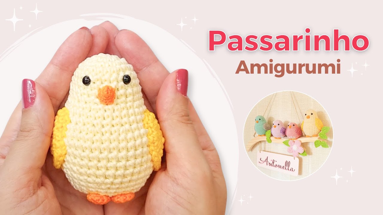 Passarinho Amigurumi Passo a Passo – Pássaro de crochê