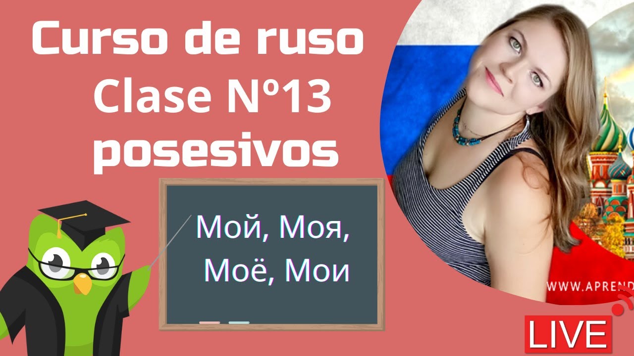 LIVE:  Nº13  POSESIVO | Curso de ruso en Duolingo Clase