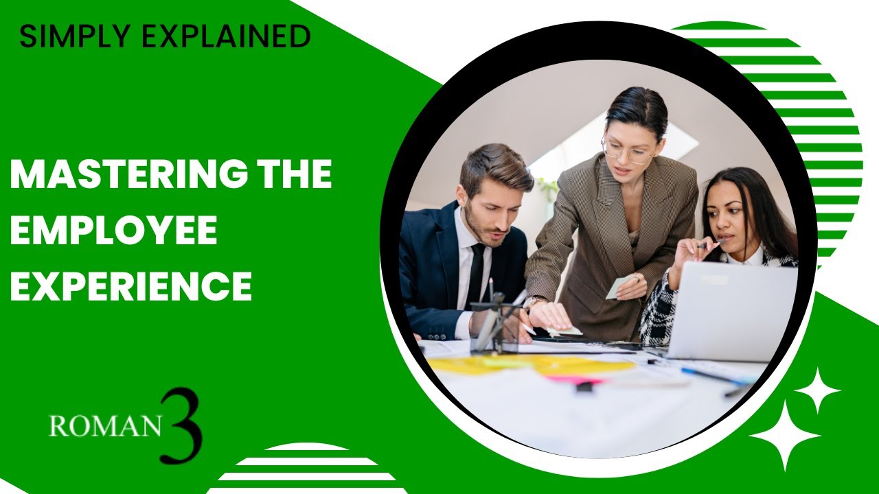 How Can We Truly Improve The Employee Experience? - Simply Explained