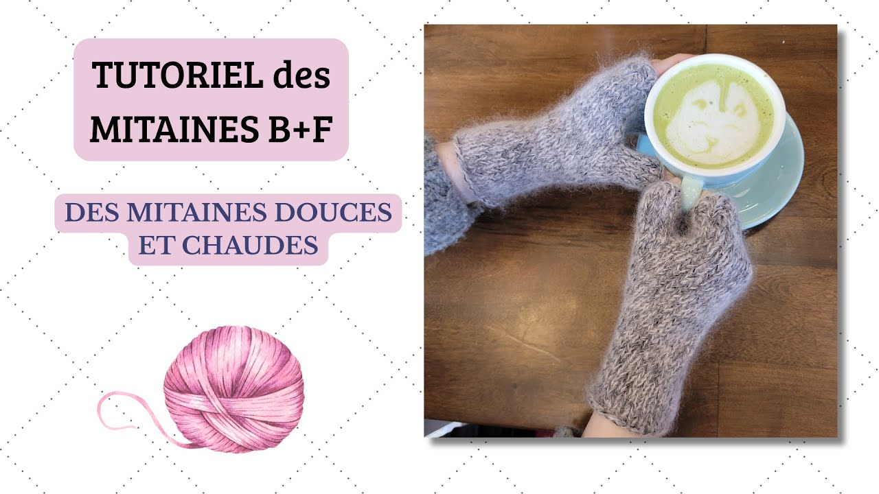 Tutoriel : Tricoter les Mitaines B+F