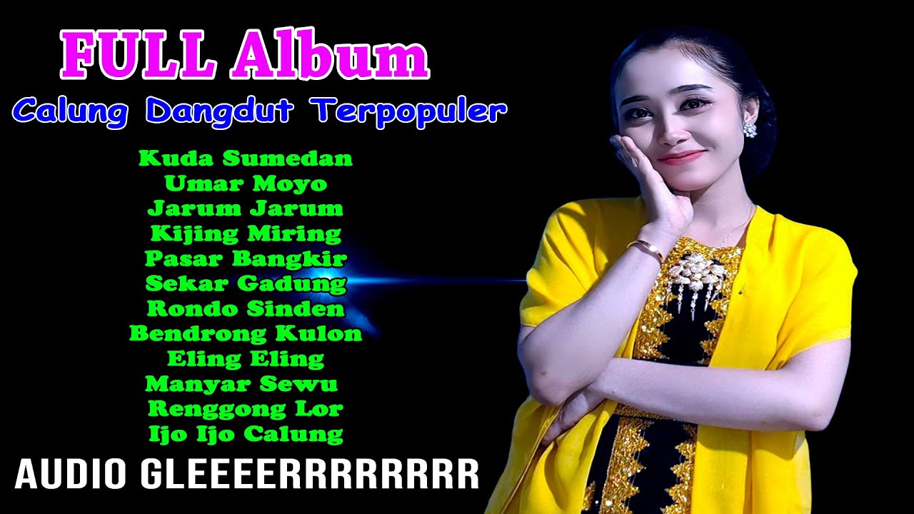 FULLL ALBUM CALUNG DANGDUT PILIHAN TERPOPULER
