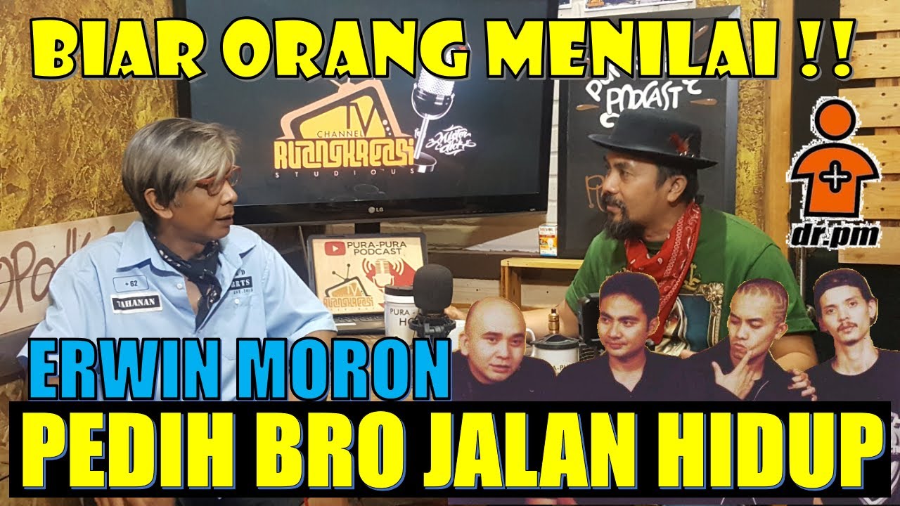 ERWIN MORON PEDIH BRO BIAR ORANG YANG MENILAI