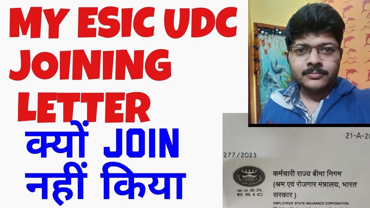 MY ESIC UDC JOINING LETTER (KYUN JOIN NHI KIYA)
