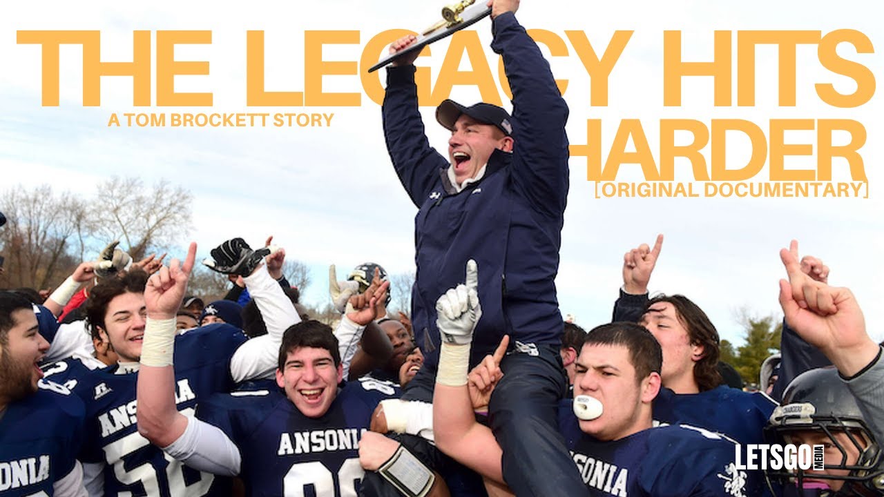 THE LEGACY HITS HARDER | COACH TOM BROCKETT ANSONIA FOOTBALL