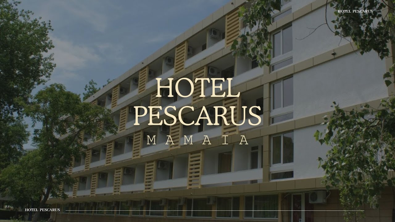HOTEL PESCARUS MAMAIA, OFERTE CAZARE LA MARE MAMAIA, REZERVARE CAMERE HOTEL MAMAIA