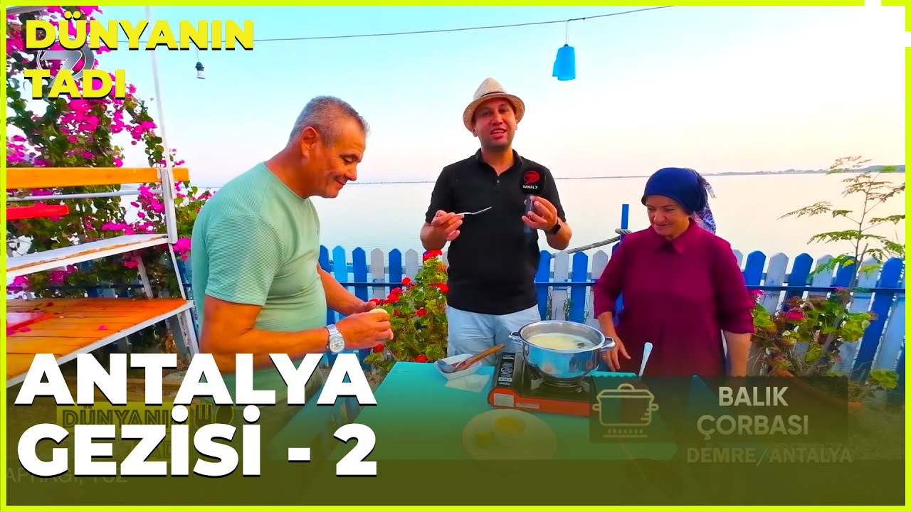 Dünyanın Tadı –  Antalya - 2 | 28 Eylül 2024