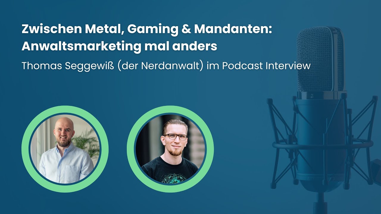 Der Nerdanwalt im Gespräch: Thomas Seggewiß über Positionierung, Zielgruppen und Kanzleialltag