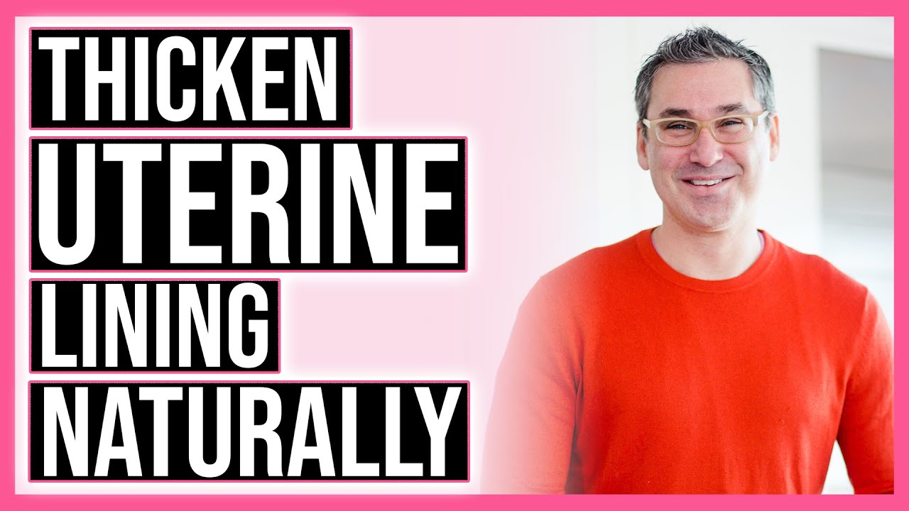 How to Thicken your Uterine Lining | 7 Natural Ways