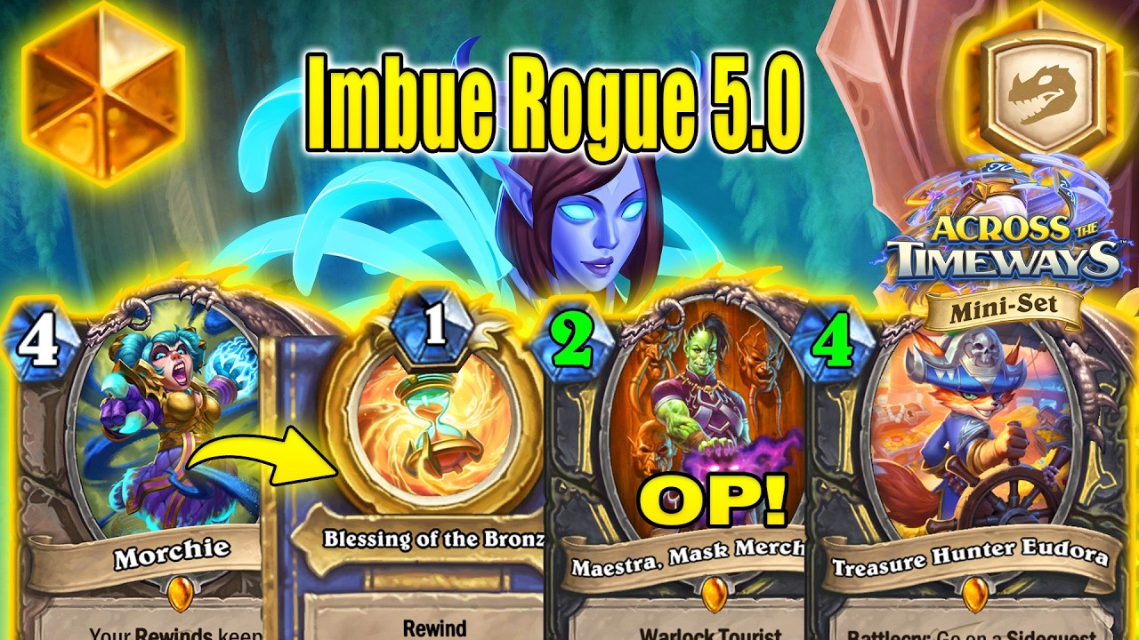 HUGE Buffs To Imbue Rogue 5.0 Deck After Latest Patch At Across the Timeways Min-Set | Hearthstone