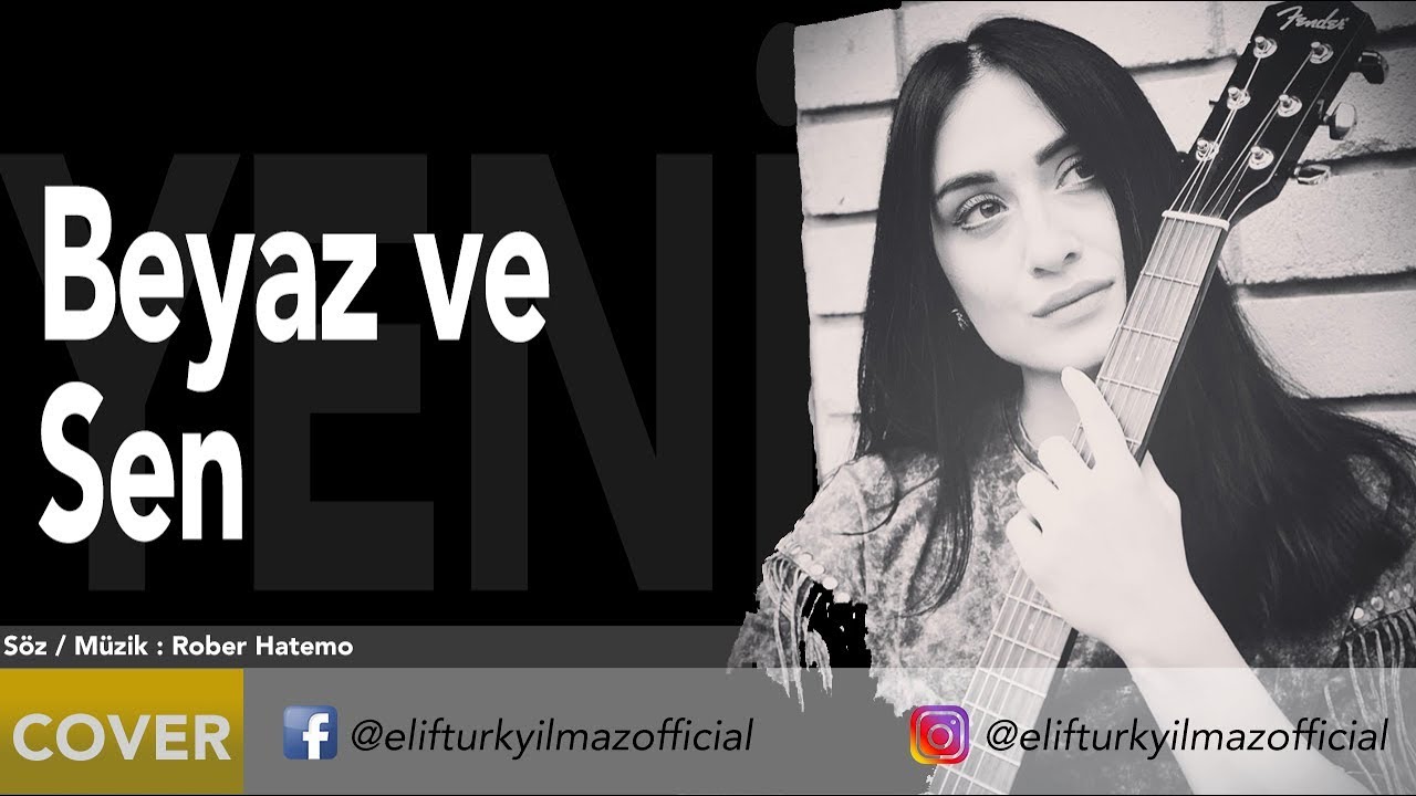 Elif Türkyılmaz - Beyaz ve Sen