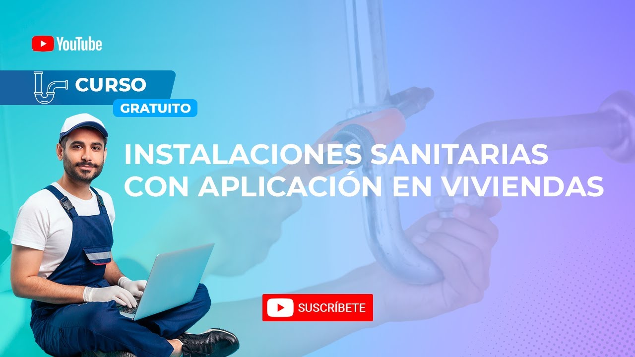 Sesión 02 I Instalaciones sanitarias con aplicación en viviendas