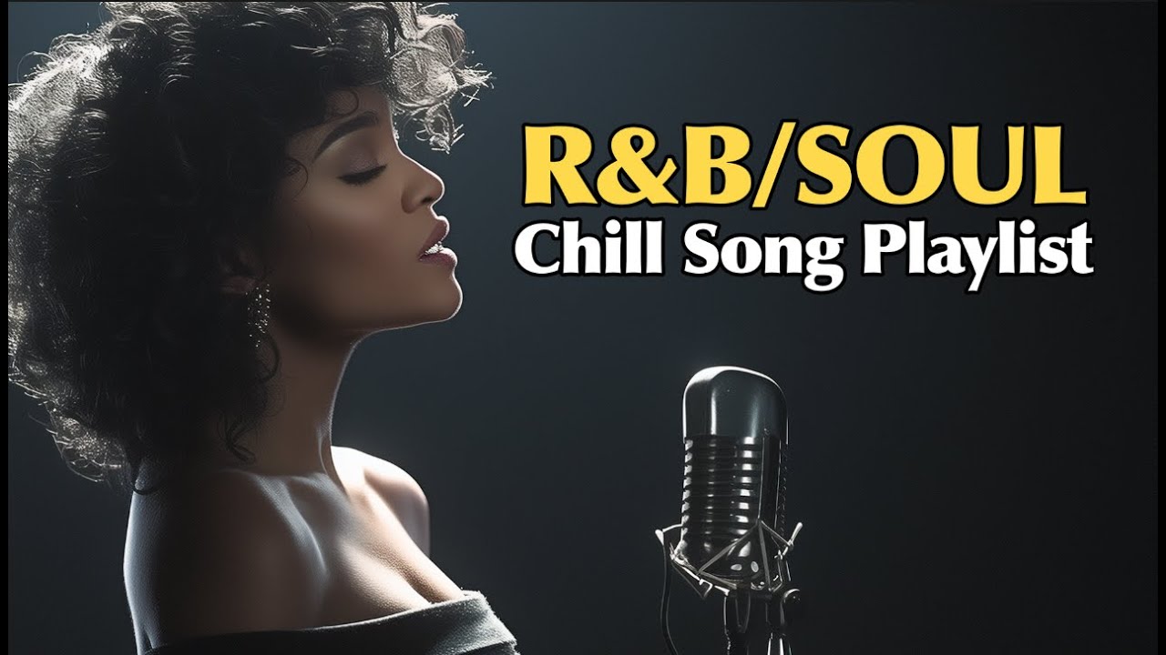 🔥 R&B, Soul & Chill Grooves 🎶  ✨ Song Playlist-2 | Soulful melodies | Laid-back rhythmic vibes ✨