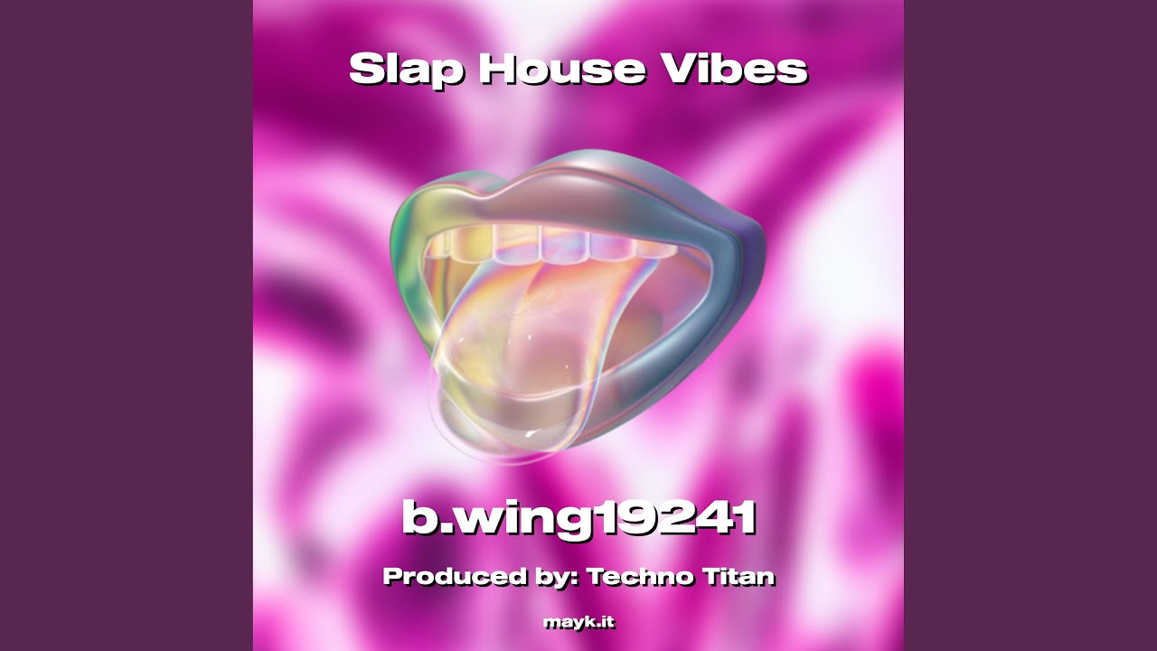 Slap House Vibes