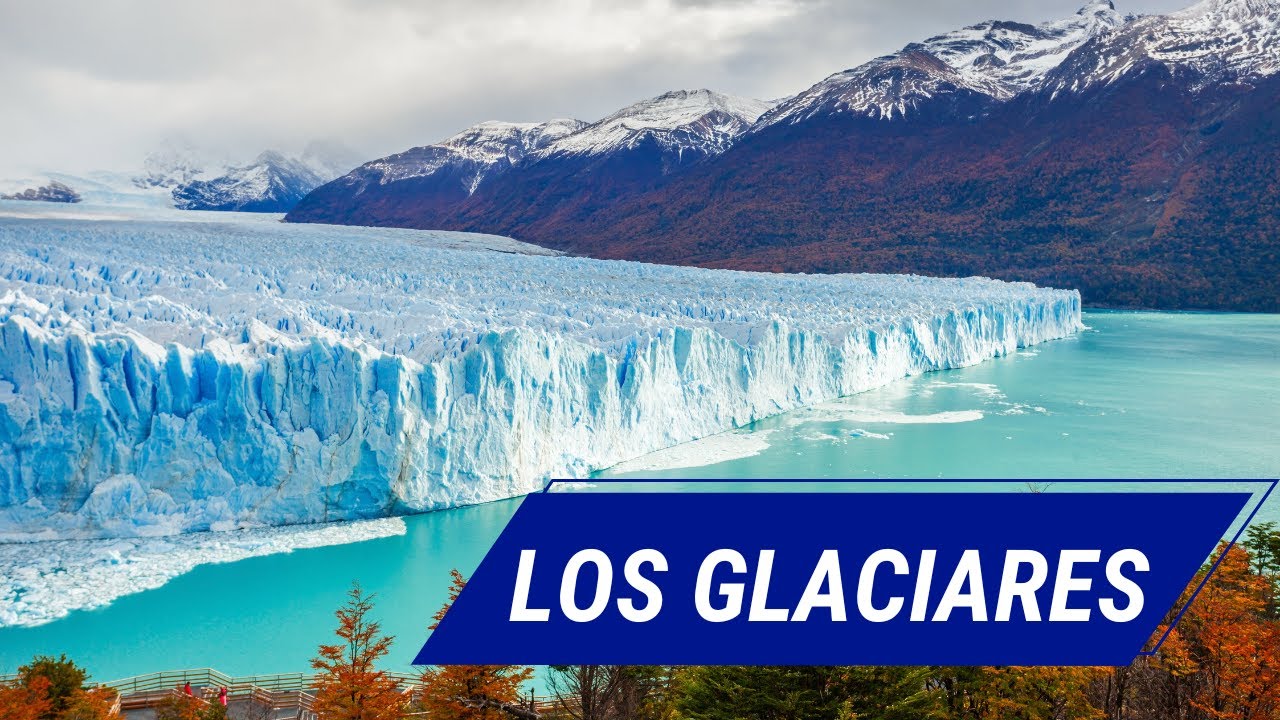 El Tesoro Congelado: Los Glaciares del Mundo