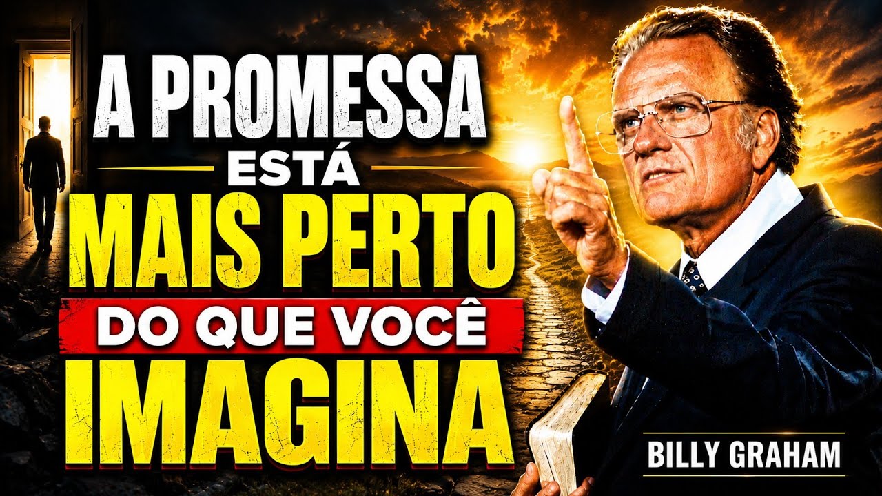  A PRESSÃO QUE VOCÊ ESTÁ SENTINDO - É sinal de que DEUS está prestes a agir- BILLY GRAHAM 