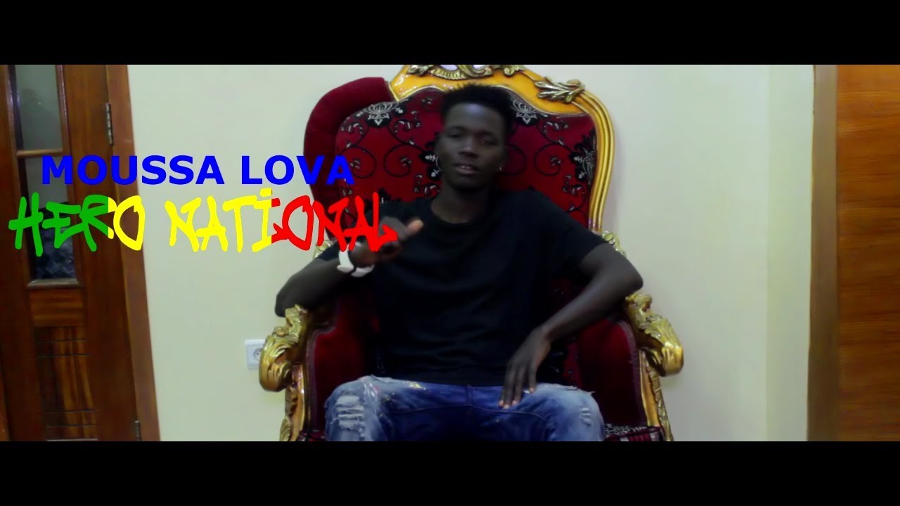 MOUSSA LOVA - HÉRO NATIONALE (Clip Officielle)