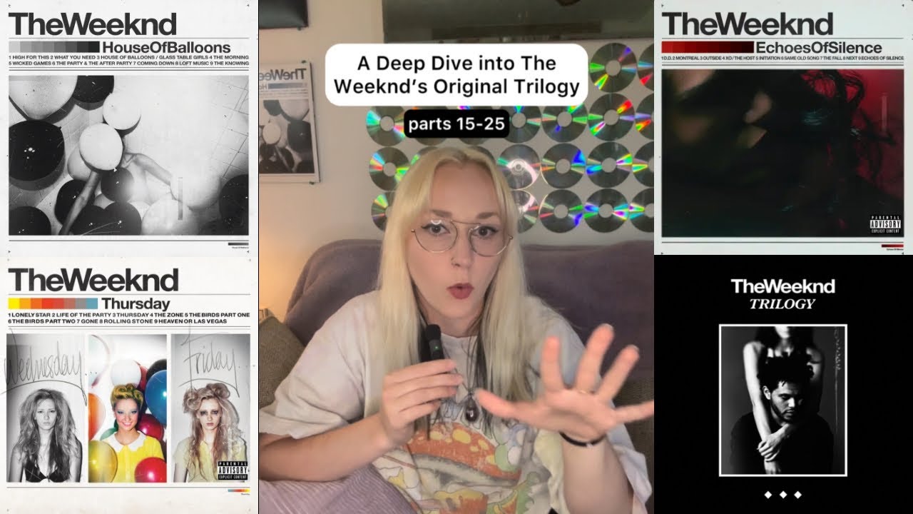 A Deep Dive into The Weeknd’s Original Trilogy - Thursday 