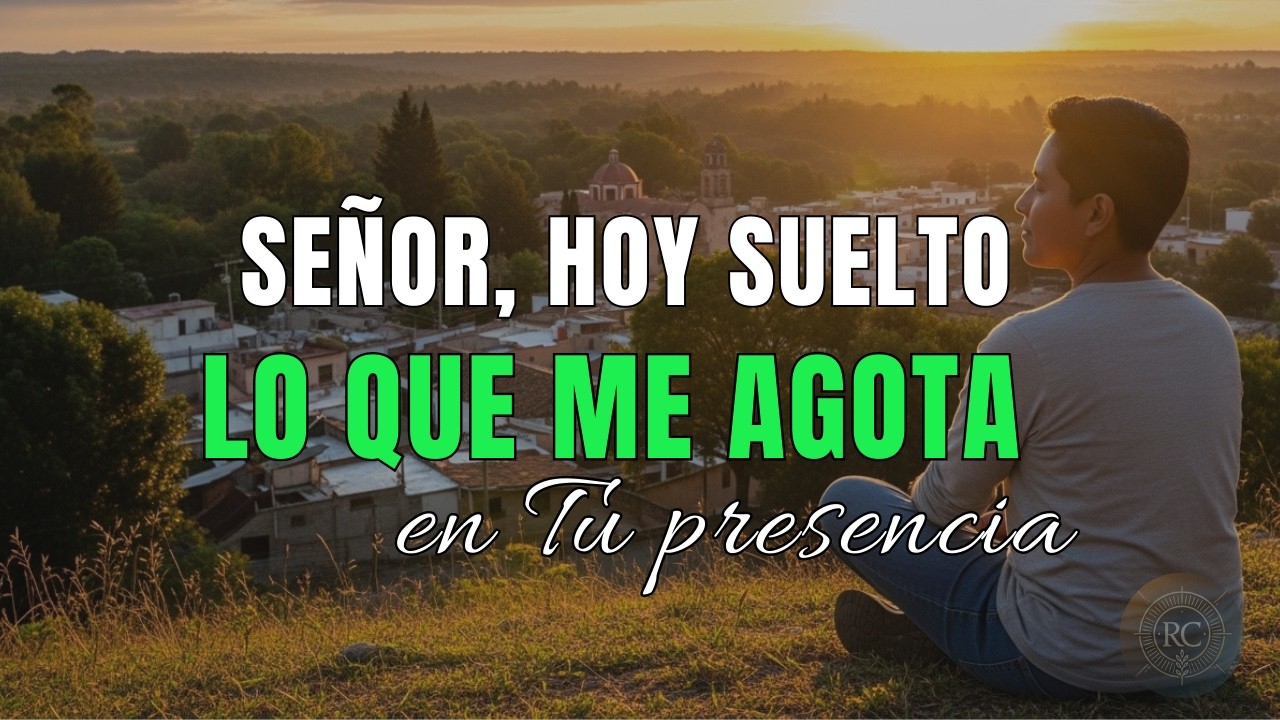 HOY RESPIRO EN TU PRESENCIA | Suelta el Control y Recibe Su Paz | Oración Matutina de Entrega