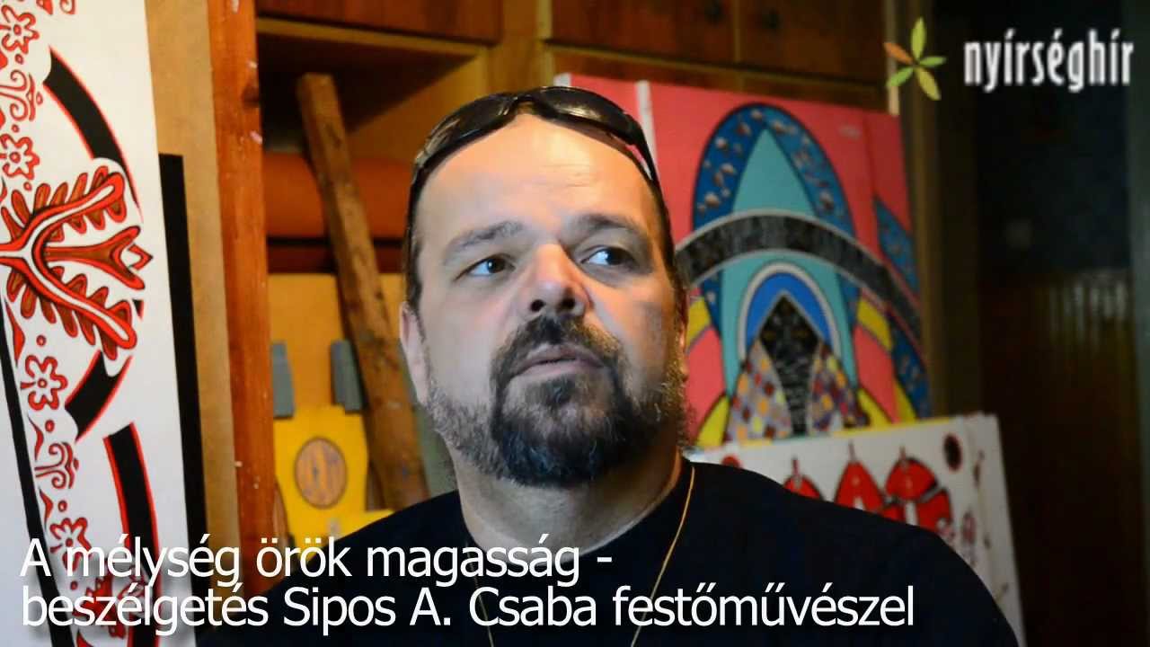 Interjú Sipos A. Csaba festőművésszel