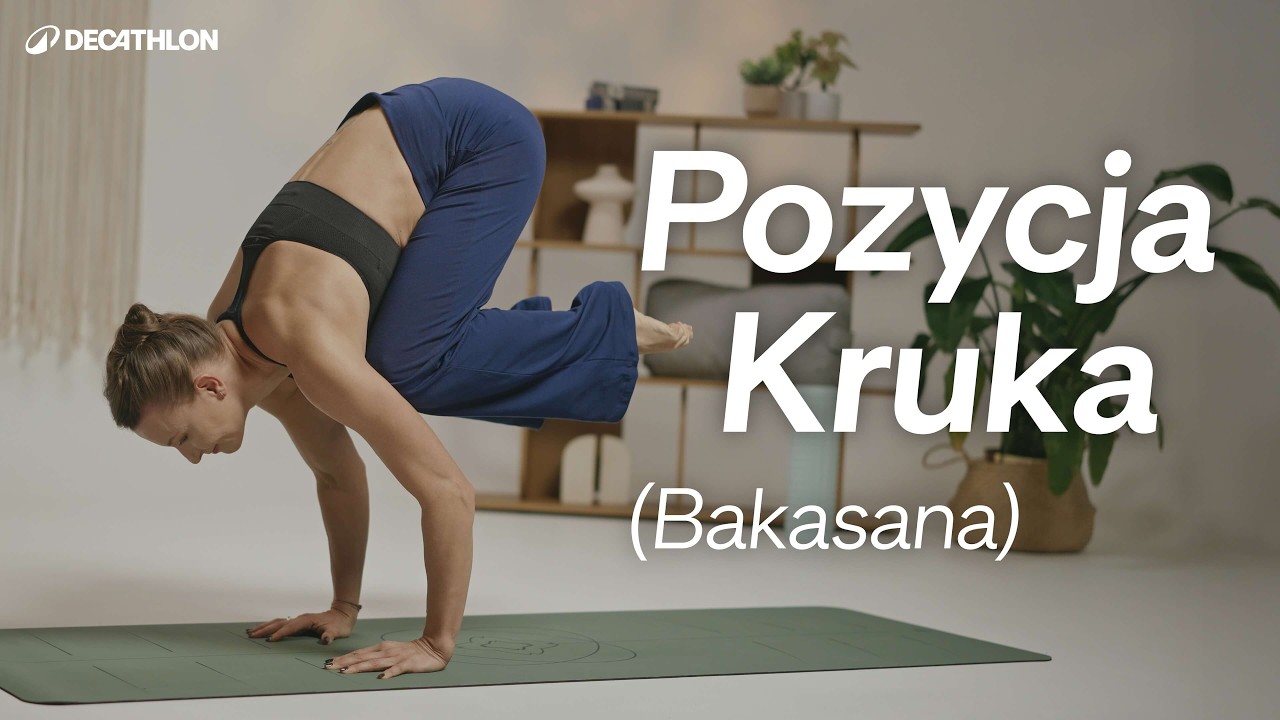 Pozycja kruka (bakasana) wykonanie krok po kroku | Joga na siłę ramion i balans ciała