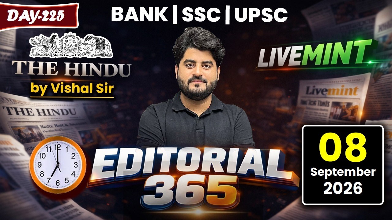 Editorial 365 | 08 September 2026 | Live Mint & The Hindu Editorial Analysis | Vishal Sir