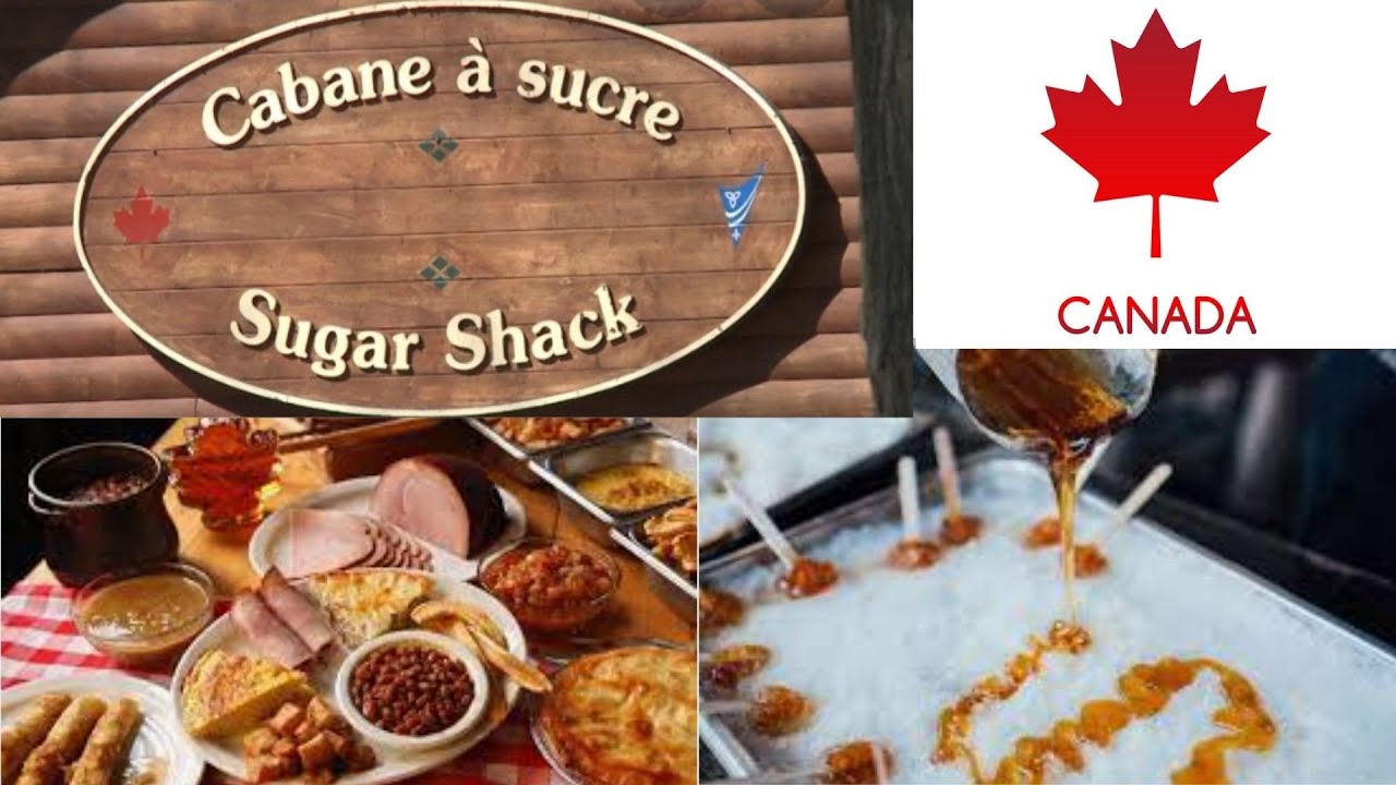 Sugar Shack  | Cabane à Sucre - A Quebec Tradition | Maple Syrup