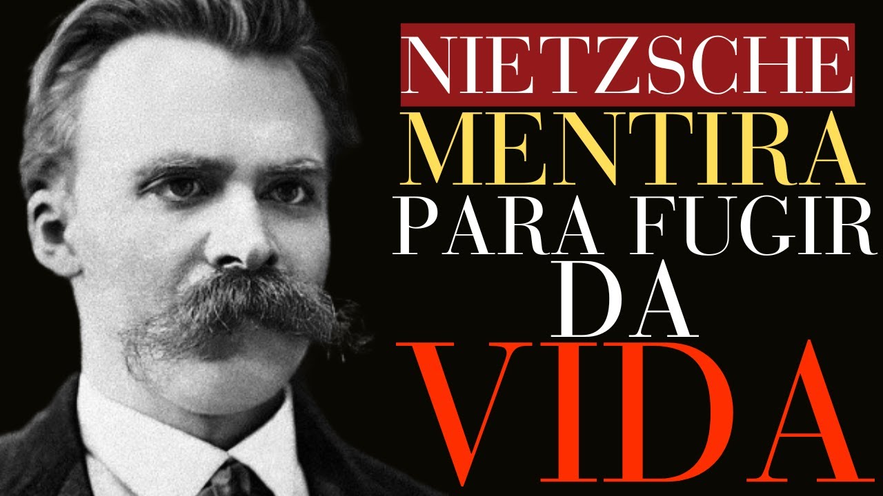 A Maior Mentira Já Contada | Nietzsche