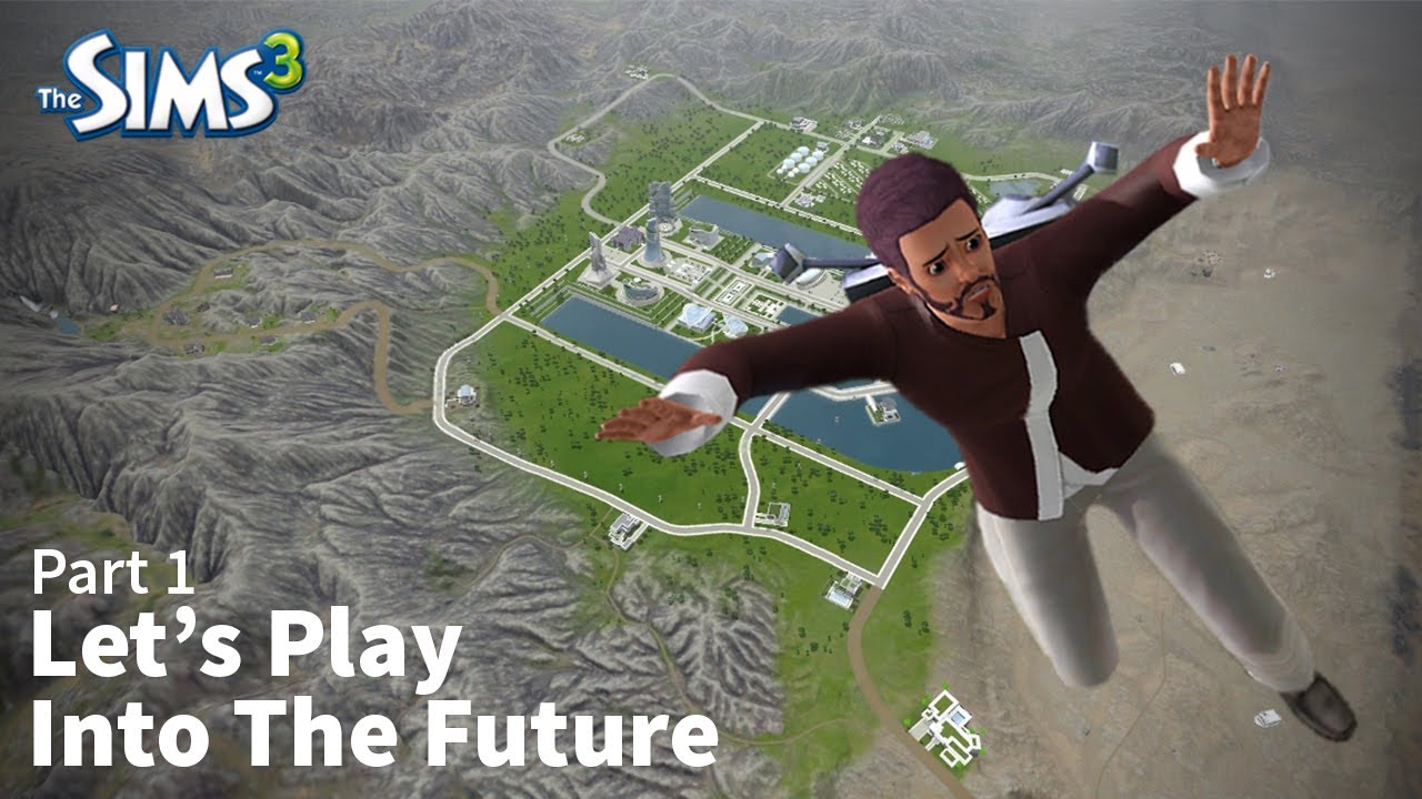 The Sims 3 Into The Future LP - Part 1
