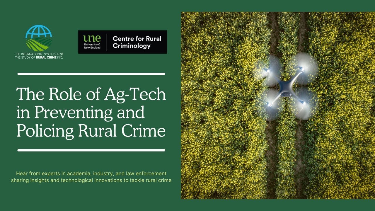 The Role of Ag-Tech in Preventing and Policing Rural Crime
