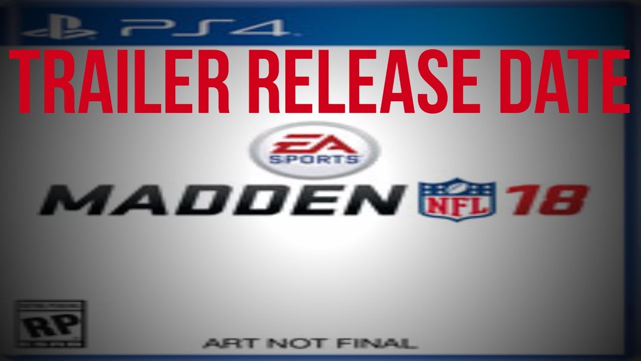 Madden 18 trailer release date